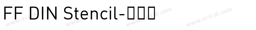 FF DIN Stencil字体转换 FF DIN Stencil字体转换